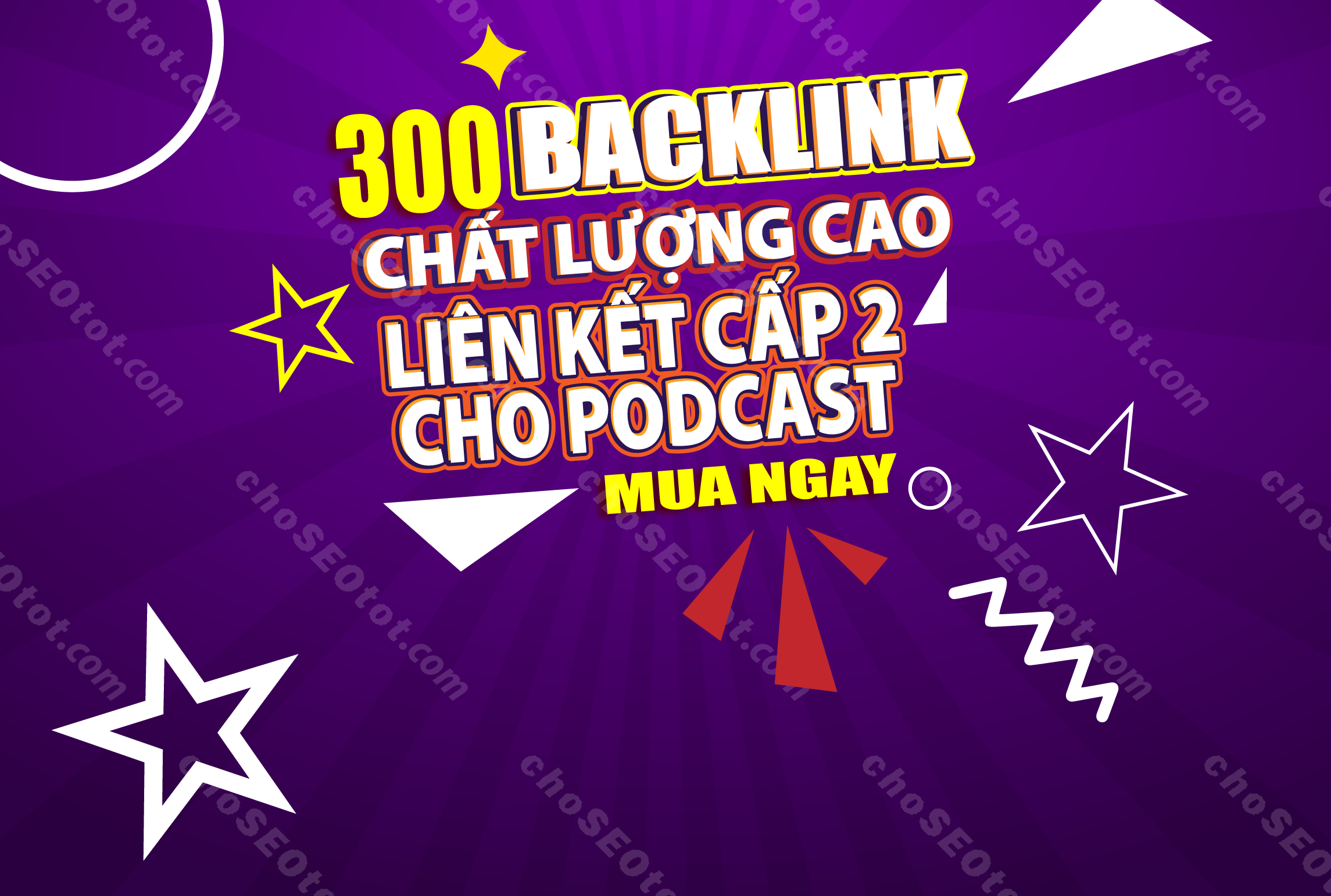 300 Backlink Podcast (Link Tier 2 từ các blog)