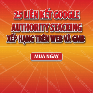 Cung cấp 25 liên kết Google Authority Stacking, THUMBNAIL 01