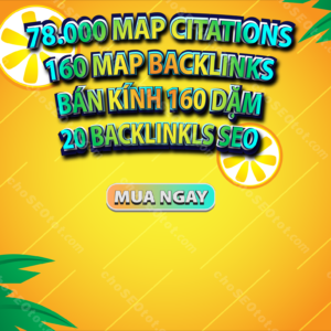 Cung cấp 78.000 Map Citations, 160 Map Backlinks Thumbnail.