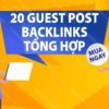 Cung cấp 20 guest posts với backlinks hỗn hợp khác nhau. THUMBNAIL.