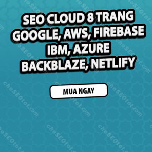 Cung cấp SEO Cloud Stacking 8 trang (1 Google, 1 AWS, 1 Firebase, 1 IBM, 1 Azure, 1 Backblaze, 1 Netlify) Thumbnail.