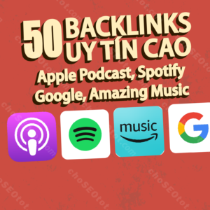 Cung cấp 50 backlinks trên Apple Podcasts, Amazon Music, Spotify và Google có độ uy tín cao thumbnail.