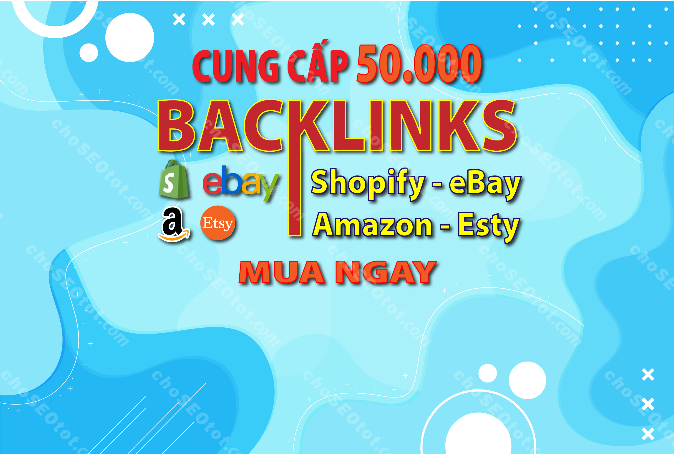 50K Backlink  (cho Shopify, eBay, Amazon, Etsy)