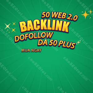 Cung cấp 50 Web 2.0 Backlinks dofollow chất lượng cao với DA 50+ - Thumbnail